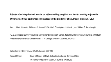 Effects of mining-derived metals on riffle-dwelling crayfish and in-situ toxicity to juvenile Orconectes hylas and Orconectes luteus in the Big River of southeast Missouri, USA (2010)