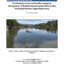 Evaluation of Larval Pacific Lamprey Occupancy of Habitat Restoration Sites in the Portland Harbor Superfund Area