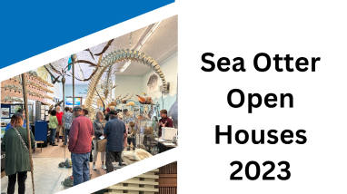 Sea Otter Open Houses 2023 Report