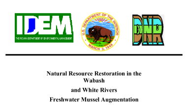 Natural Resource Restoration in the Wabash and White Rivers Freshwater Mussel Augmentation Draft Restoration Plan